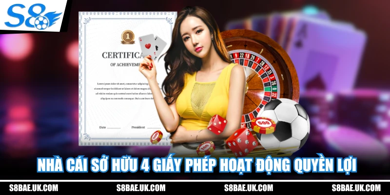 Nhà cái sở hữu 4 giấy phép hoạt động quyền lợi